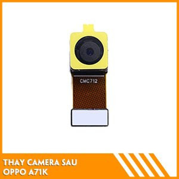 thay-camera-sau-oppo-a71k-fc