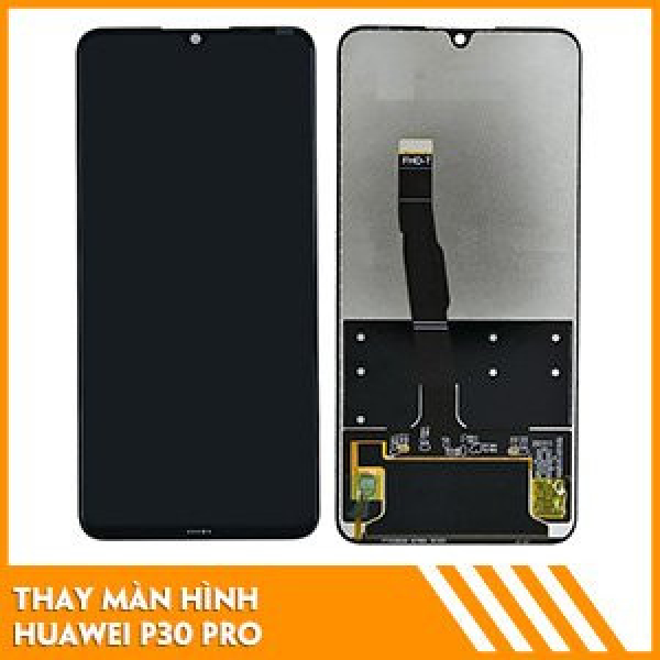 thay-man-hinh-huawei-p30-pro