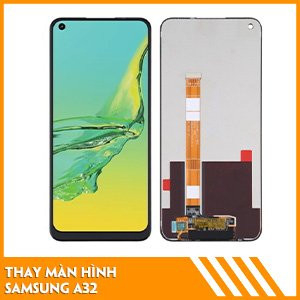 Thay Màn Hình Samsung A32 Giá Rẻ - Lấy Ngay - BH Dài