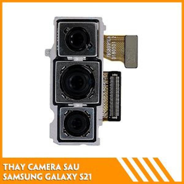 thay-camera-sau-samsung-s21-fc