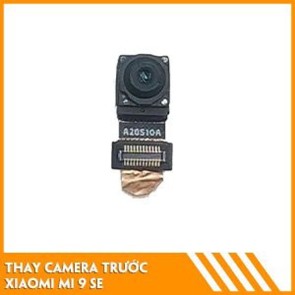thay-camera-truoc-mi-9-se-gia-tot