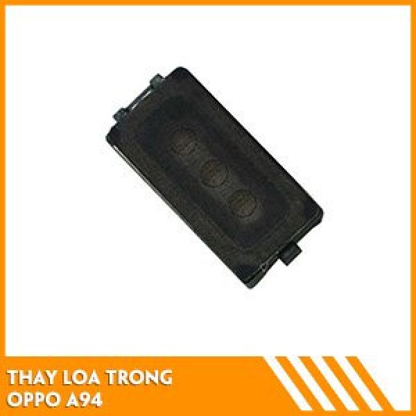 thay-loa-trong-oppo-94-gia-tot