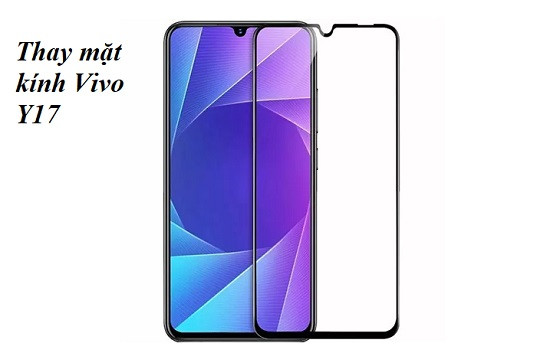 Thay mặt kính Vivo Y17 giá rẻ uy tín Thay mặt kính Vivo Y17 giá rẻ uy tín
