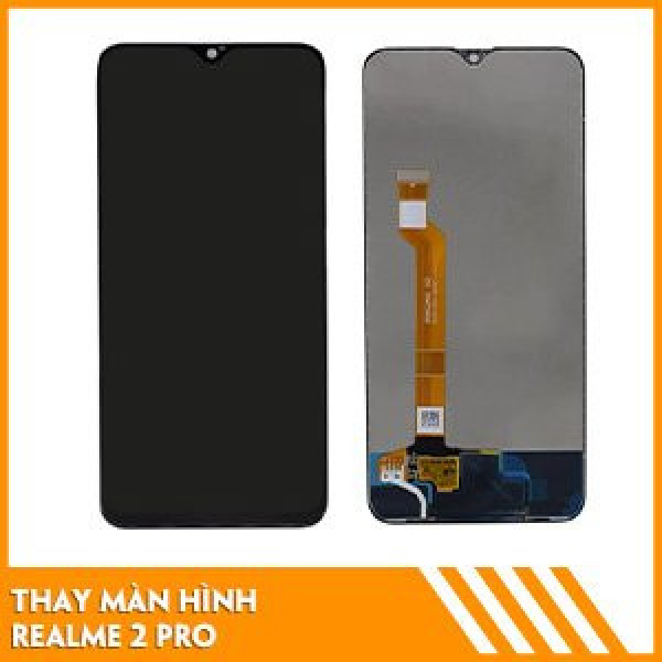 thay-man-hinh-realme-2-pro-gia-tot