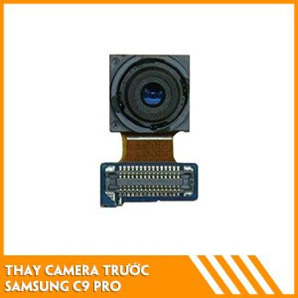 thay-camera-truoc-samsung-c9-pro-fc