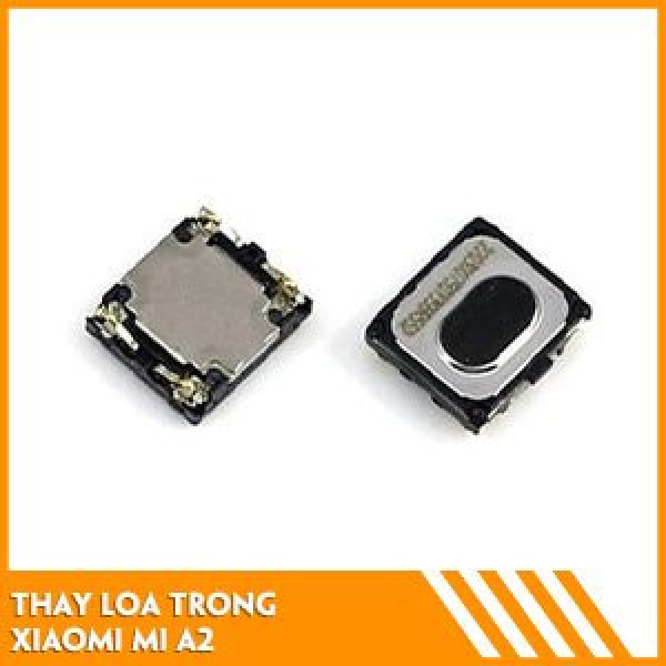 thay-loa-trong-xiaomi-mi-a2-gia-tot
