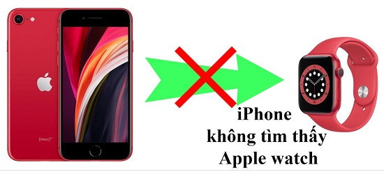 Điện thoại iPhone không tìm thấy Apple Watch