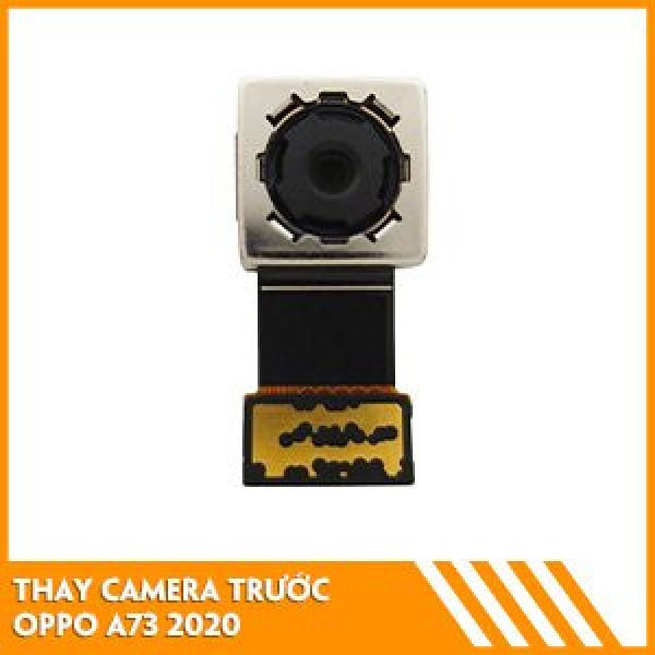thay-camera-truoc-oppo-a73