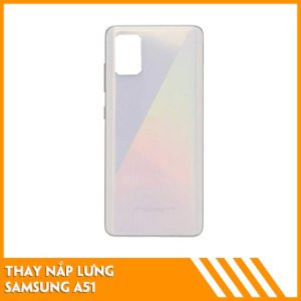thay-nap-lung-samsung-a51-fc