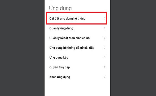Chọn vào Cài đặt ứng dụng hệ thống Chọn vào Cài đặt ứng dụng hệ thống