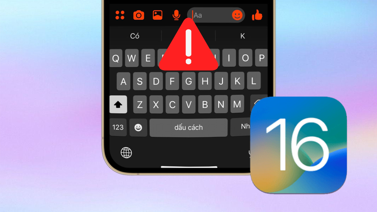 iOS 16 bị lỗi bàn phím