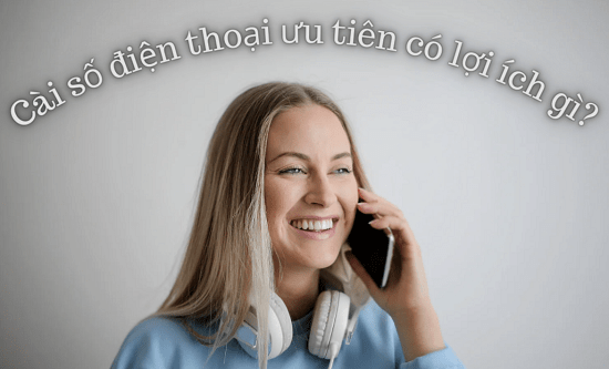 Cách cài số điện thoại ưu tiên trên Samsung đem lại lợi ích gì Cách cài số điện thoại ưu tiên trên Samsung đem lại lợi ích gì