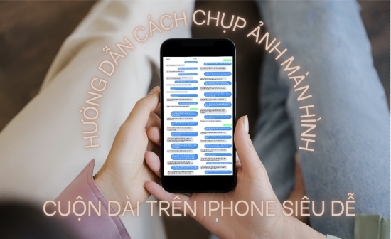 Cách chụp ảnh màn hình cuộn trên iPhone Cách chụp ảnh màn hình cuộn trên iPhone