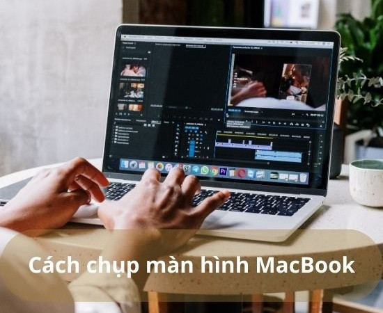 Cách chụp màn hình Macbook