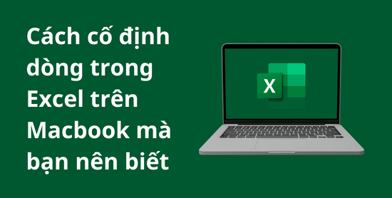 cách cố định dòng trong Excel trên Macbook