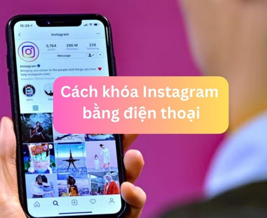Cách khóa Instagram bằng điện thoại Cách khóa Instagram bằng điện thoại