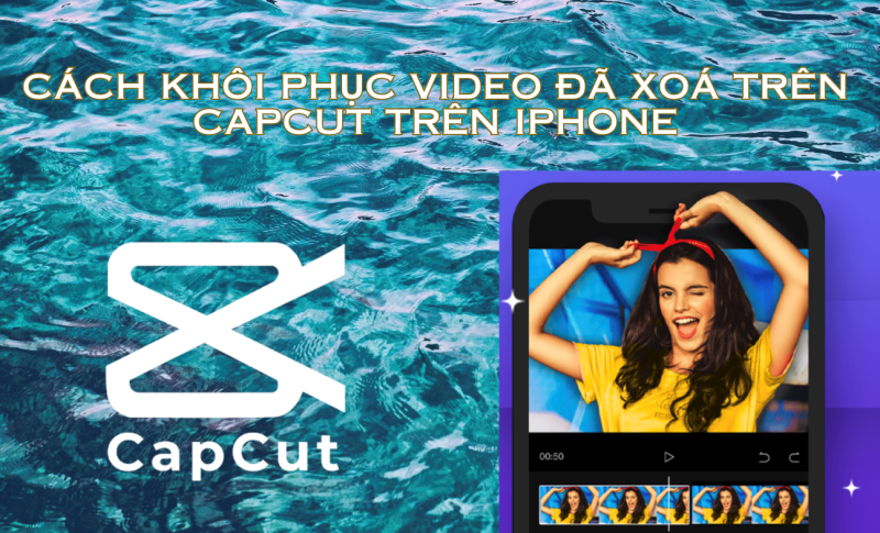Cách khôi phục video đã xóa trên Capcap trên iPhone ảnh tiêu đề