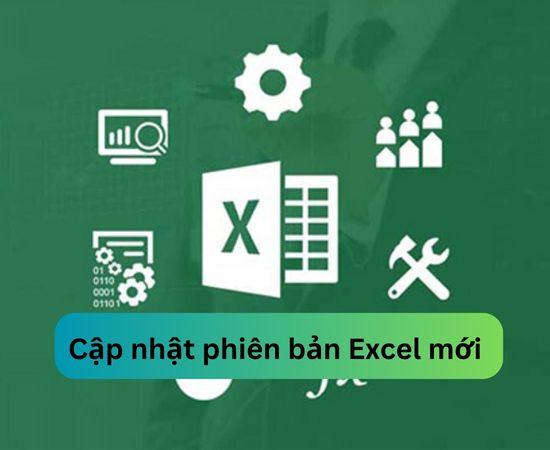 Cập nhật phiên bản Excel mới