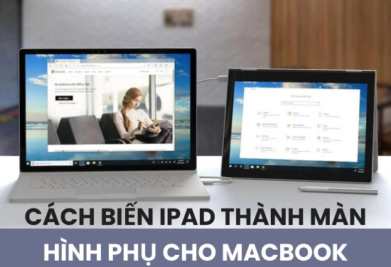 Cách biến iPad thành màn hình phụ cho Macbook bạn nên biết Cách biến iPad thành màn hình phụ cho Macbook bạn nên biết