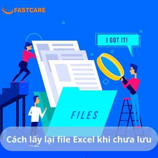 Cách lấy lại file Excek khi chưa lưu Cách lấy lại file Excek khi chưa lưu