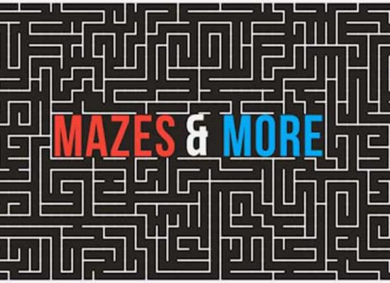 Mazes & More