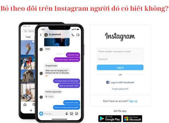 Bỏ theo dõi trên Instagram người đó có biết không?