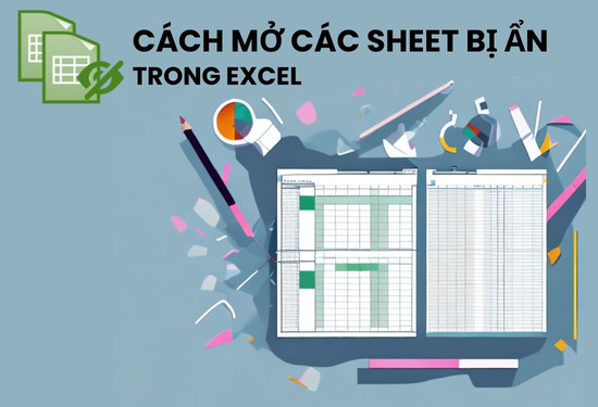 Cách mở các sheet bị ẩn trong Excel