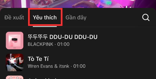 Cách thêm nhạc ở mục yêu thích vào video TikTok B3 Cách thêm nhạc ở mục yêu thích vào video TikTok B3