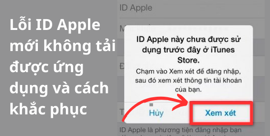 ID Apple mới không tải được ứng dụng ID Apple mới không tải được ứng dụng