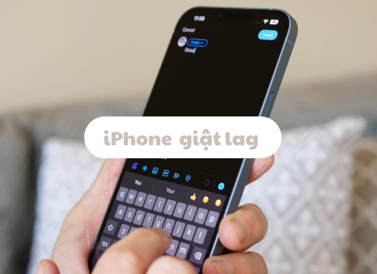 iPhone bị giật lag iPhone bị giật lag