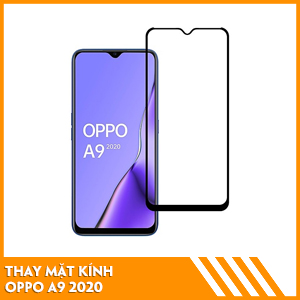 thay-mat-kinh-Oppo-A9-fastcare