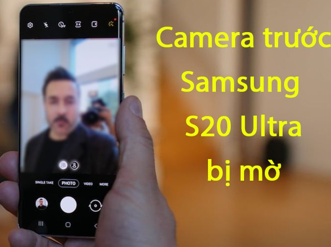 Dấu hiệu bạn nên thay camera trước Samsung S20 ngay