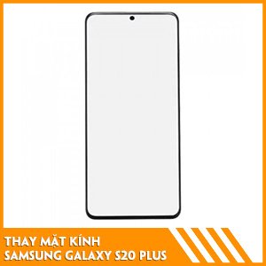 thay-mat-kinh-Samsung-S20-Plus