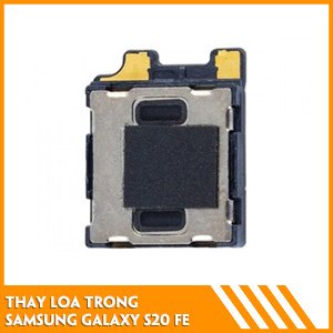 thay-loa-trong-samsung-s20-fe-chat-luong