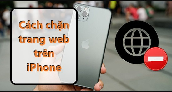 Cách chặn trang web trên điện thoại iPhone