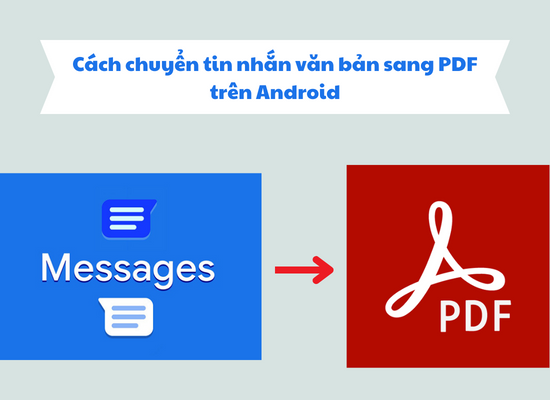Cách chuyển tin nhắn văn bản sang PDF trên Android Cách chuyển tin nhắn văn bản sang PDF trên Android