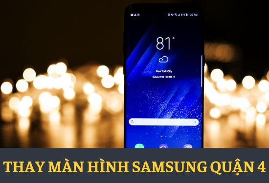 thay màn hình samsung quận 4