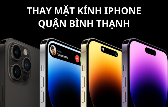 Thay mặt kính iPhone quận bình thạnh