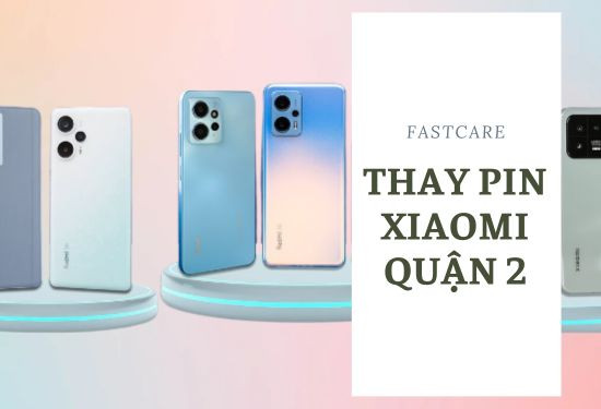 thay pin xiaomi quận 2