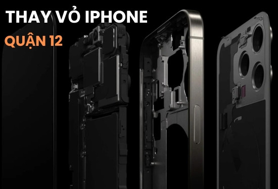 thay vỏ iPhone Quận 12