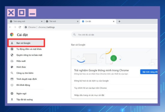 Bước 2 chọn mục Bạn và Google
