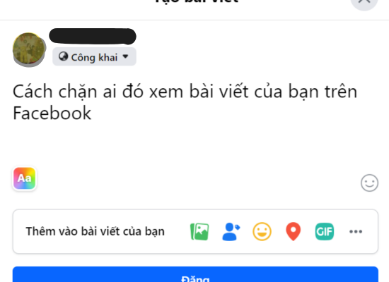 Cách chặn 1 số người xem bài đăng trên Facebook B1