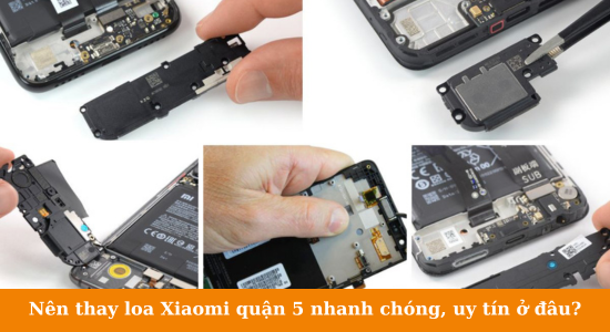 địa chỉ thay loa xiaomi tại quận 5