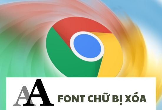 Font chữ Google Chrome bị xóa