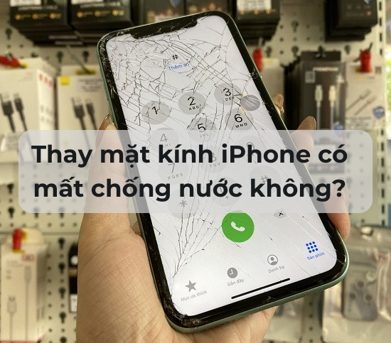 Thay mặt kính iPhone có mất chống nước không?