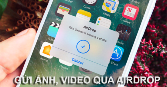 Gửi ảnh qua AirDrop không bị giảm chất lượng