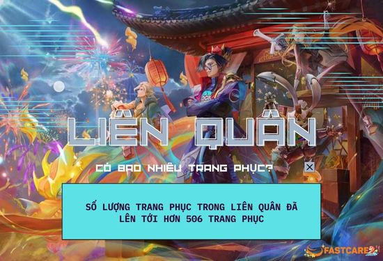 Liên Quân có bao nhiêu trang phục, bạn biết chưa