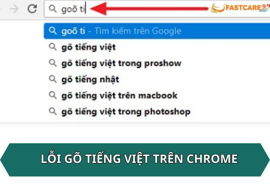Lỗi gõ tiếng Việt trên Chrome