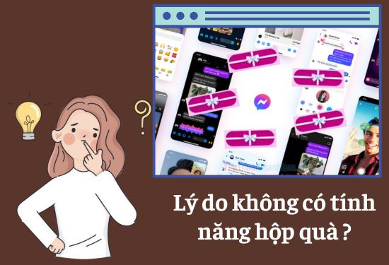 Lý do không có tính năng hộp quà