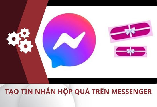 tạo tin nhắn hộp quà trên Messenger